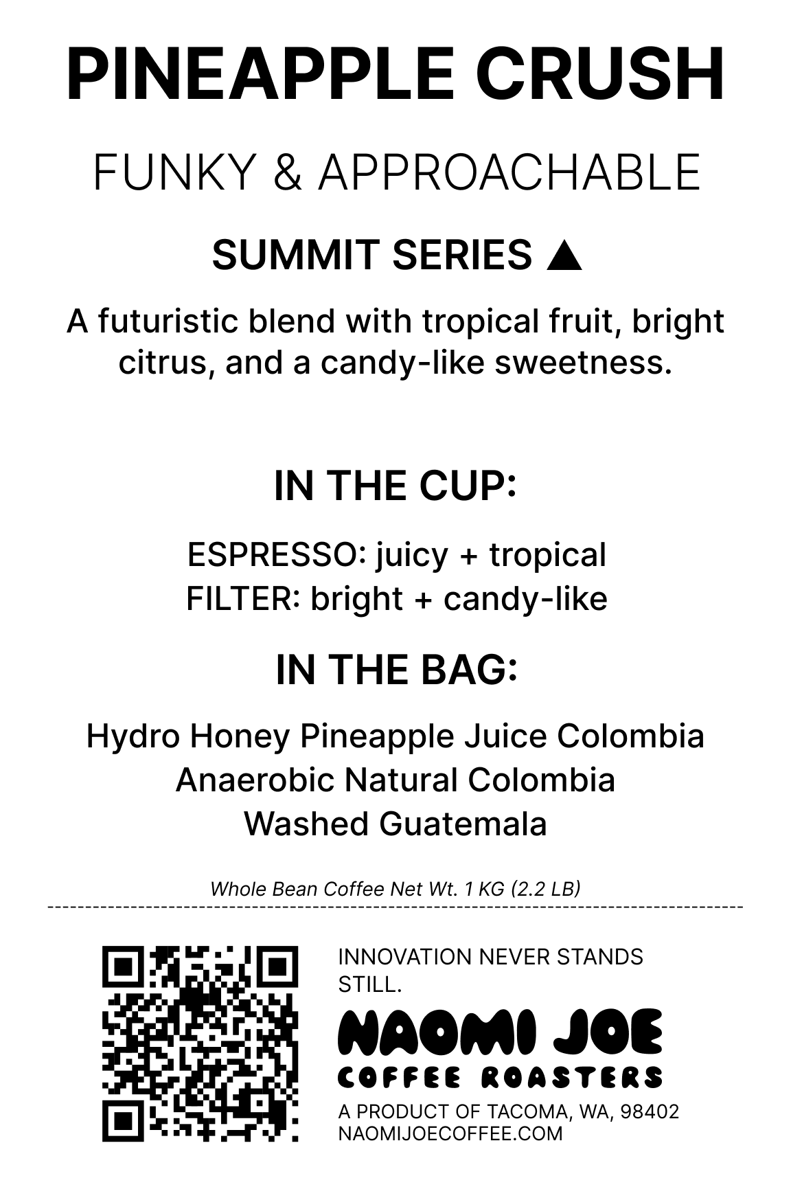 Pineapple Crush 1 kg whole-bean coffee label, Summit Series by Naomi Joe Coffee.