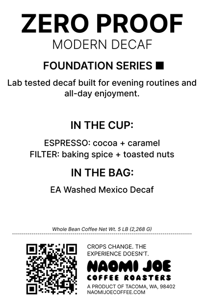 Zero Proof 5 lb label — Naomi Joe Coffee Roasters